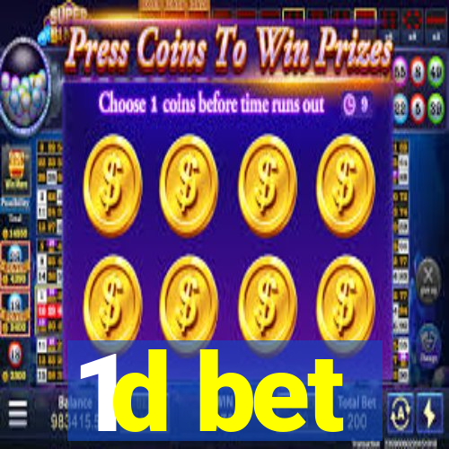 1d bet